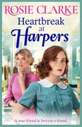 Heartbreak at Harpers (Harpers Emporium #8) by Rosie Clarke