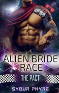 The Pact (Alien Bride Race #3) by Sybur Phyre