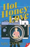 Hot Honey Love by Nan Campbell