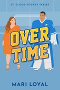 Overtime: St. Cloud Hockey Series by Mari Loyal