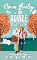 Owen Bailey Needs Advice (Another Bailey Brother #2) by Jen Atkinson