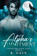 An Alpha's Commitment (Leongatha Pack Tales #3) by R. Gaen