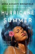 Hurricane Summer by Asha Ashanti Bromfield