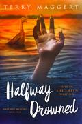 Halfway Drowned (Halfway Witchy #4) by Terry Maggert