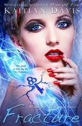 Fracture by Kaitlyn Davis
