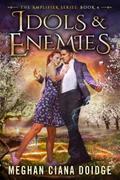 Idols and Enemies by Meghan Ciana Doidge