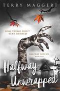 Halfway Unwrapped (Halfway Witchy #5) by Terry Maggert