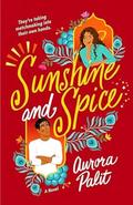 Sunshine and Spice by Aurora Palit