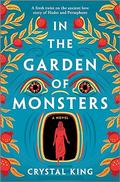In the Garden of Monsters by Crystal King
