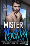 Mister Bossy by Cassie-Ann L. Miller