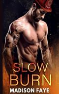 Slow Burn by Madison Faye