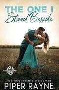 The One I Stood Beside by Piper Rayne
