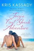 Joey's First Greek Adventure: A Joey Wilson Summer Romance Novella by Kris Kassady