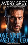 One Night with the Secret CEO by Jasmine Hartley, Avery Grey