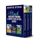 The Stuck Together Finding A Happy Ever After Series by Bertie Stein