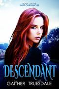 Descendant (The Shift Chronicles #1) by Eva Truesdale