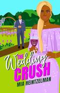 The Wedding Crush (The Fortemani Family #2) by Mia Heintzelman