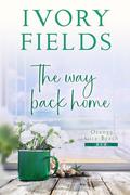 The Way Back Home by Ivory Fields