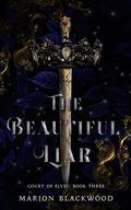 The Beautiful Liar (Court of Elves #3) by Marion Blackwood