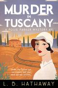 Murder in Tuscany by L.B. Hathaway