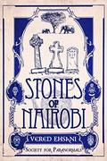 Stones of Nairobi by Vered Ehsani