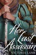 Her Last Assassin (Lucy Morgan #3) by Victoria Lamb