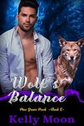 Wolf's Balance: An Opposites Attract, Fated Mates MM Romance Short (Pine Grove Pack #2) by Kelly Moon
