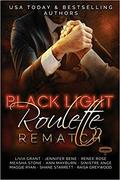 Black Light: Roulette Rematch (Black Light #21) by Ann Mayburn