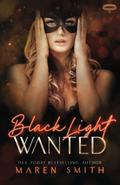 Black Light: Wanted by Maren Smith