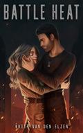 Battle Heat (Battle Heat #1) by Britt van den Elzen