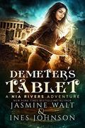 Demeter's Tablet by Jasmine Walt