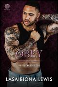 Obey (The Protocol #2) by Lasairiona Lewis