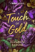 A Touch of Gold (Stagwood Falls: Love in Ink #1) by Elizabeth Barone