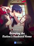 Bringing the Nation's Husband Home by Ye Fei Ye