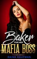 Baker For Her Mafia Boss: A Sapphic Mafia Romance (Ruthless Mafia Queens #3) by Raina Kaufman
