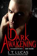 Dark Awakening: New World by I. T. Lucas