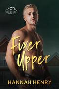 Fixer Upper (Side by Side #2) by Hannah Henry