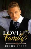 Love and Family (Love and #3) by Kelsey Hodge