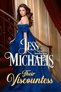 Their Viscountess (Theirs #5) by Jess Michaels