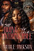 Doing The Unthinkable by Nicole Jackson
