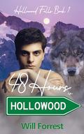 48 Hours in Hollowood (Hollowood Falls #1) by Will Forrest