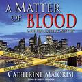 A Matter of Blood (Chiara Corelli Mystery #1) by Catherine Maiorisi