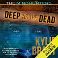 Deep as the Dead (Mindhunters #9) by Kylie Brant