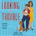 Looking for Trouble by Jess Lea