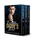 Forbidden Daddy's Boxset: Age Gap Billionaire Romances (Forbidden Daddy #4) by Scarlett Score