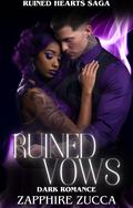 Ruined Vows by Zapphire Zucca