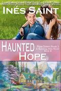 Haunted Hope (The Piper Sisters #3) by Inés Saint