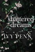 Shattered Dreams (Port Stella #3) by Ivy Penn
