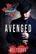 Avenged (Gangsters at War #2) by Mel Teshco