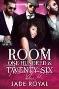 Room One Hundred and Twenty Six: Denied by Jade Royal